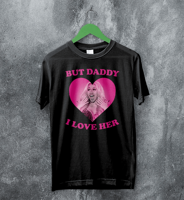 Cardi B T-Shirt Love Cardi Shirt But Daddy I Love Her Tee Rap Music Wear - Black - WorldWideShirt