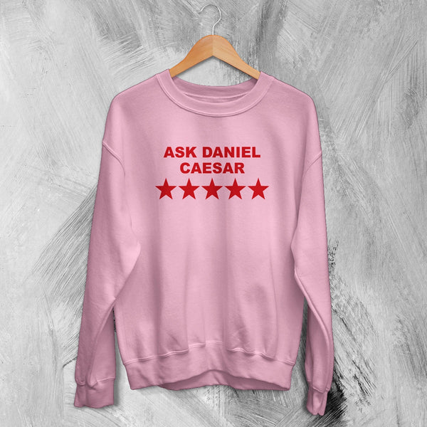 Daniel Caesar Sweatshirt RnB Ask Daniel Caesar Shirt Neo Soul Music Star Crewneck - Light Pink - WorldWideShirt
