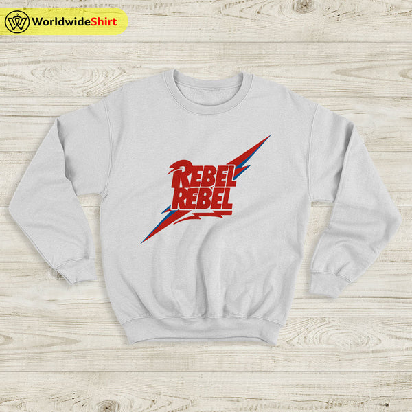 David Bowie REBEL Sweatshirt David Bowie Shirt Music Shirt - WorldWideShirt