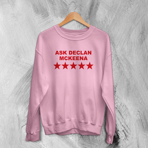 Declan McKenna Sweatshirt Rock Ask Declan McKenna Shirt Pop Rock Music Crewneck - Light Pink - WorldWideShirt