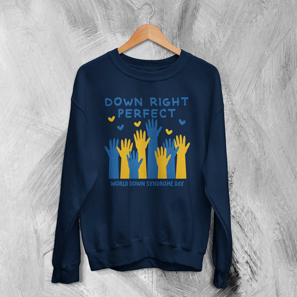 Down Right Perfect Sweatshirt World Down Syndrome Day Shirt Down Syndrome Crewneck - Navy Blue - WorldWideShirt