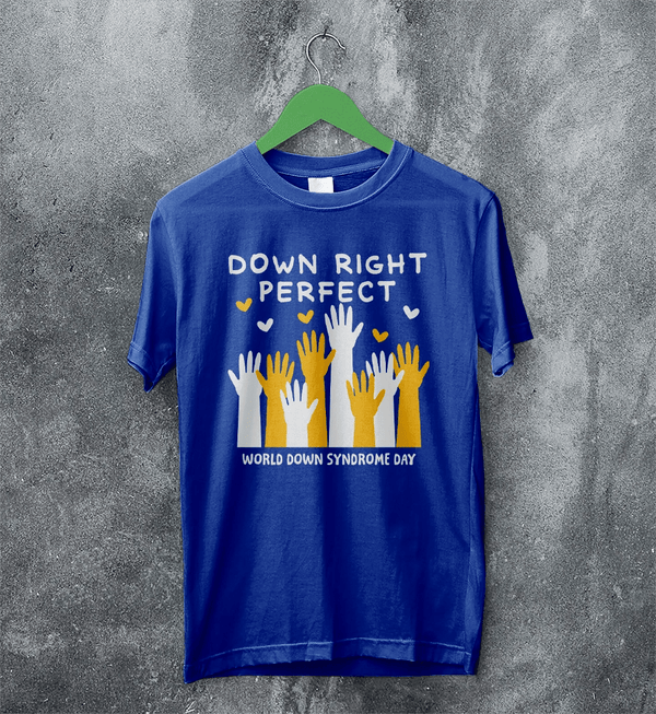 Down Right Perfect T-shirt World Down Syndrome Day Shirt Down Syndrome Tee - Royal Blue - WorldWideShirt
