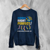 Down Right Sweatshirt World Down Syndrome Day Shirt Down Syndrome Crewneck - Navy Blue - WorldWideShirt