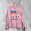 Down Right Sweatshirt World Down Syndrome Day Shirt Down Syndrome Crewneck - Light Pink - WorldWideShirt