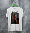 Frank Ocean Shirt Blonde Photoshoot T Shirt Music Shirt - WorldWideShirt