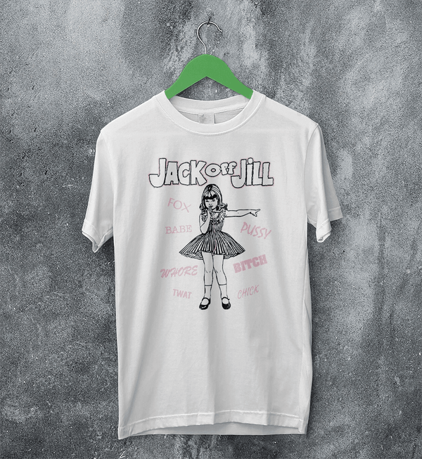 Jack Off Jill Goth Lolita T-Shirt Gothic Bad Girl Jack Off Jill Shirt Babe Artsy Tee - White - WorldWideShirt