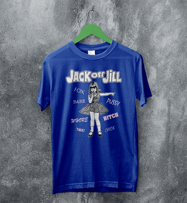Jack Off Jill Goth Lolita T-Shirt Gothic Bad Girl Jack Off Jill Shirt Babe Artsy Tee - Royal Blue - WorldWideShirt