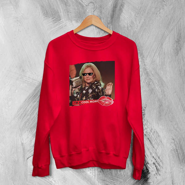 Mean Girls Sweatshirt Funny Im A Cool Mom Shirt Mean Girls MOM Comedy Movie Crewneck - Red - WorldWideShirt