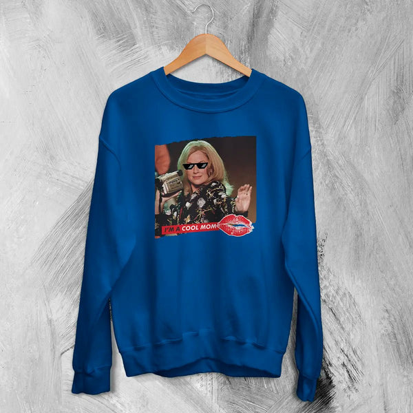 Mean Girls Sweatshirt Funny Im A Cool Mom Shirt Mean Girls MOM Comedy Movie Crewneck - Royal Blue - WorldWideShirt
