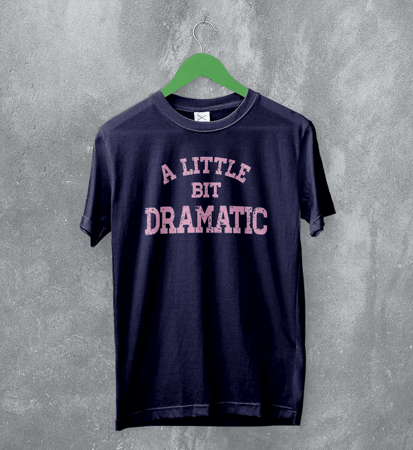 Mean Girls T-Shirt Little Bit Dramatic Shirt Roncom Movie Merch - Navy Blue - WorldWideShirt
