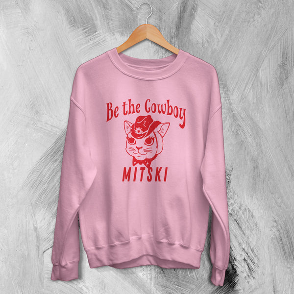 Mitski Sweatshirt Be The Cowboy Sweater Album Inspired Graphic Fan Gifts - WorldWideShirt