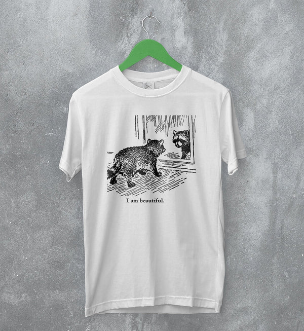 Raccoon T-Shirt I am Beautiful Shirt Funny Girly Animal Lover Gift - WorldWideShirt