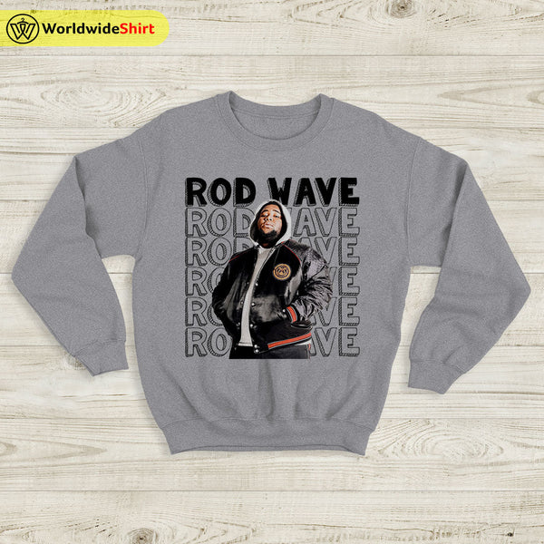 Rod Wave Sweatshirt Rod Wave Graphic Sweater Rod Wave Merch - WorldWideShirt