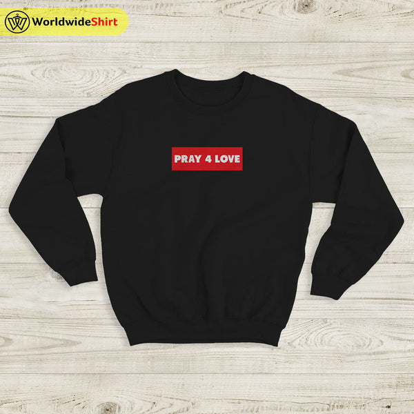 Rod Wave Sweatshirt Rod Wave Pray 4 Love Sweater Rod Wave Merch - WorldWideShirt