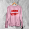 Sexyy Red In Sexyy We Trust Sweatshirt Album Sexyy Red Shirt Rap Music Crewneck - Light Pink - WorldWideShirt