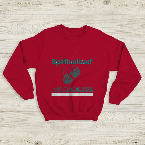 Spiritualized In Other Medications Sweatshirt Spiritualized Shirt - WorldWideShirt