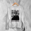 The Breakfast Club Sweatshirt We're All Bizarre Crewneck Emilio Estevez Movie Shirt - White - WorldWideShirt