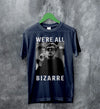 The Breakfast Club T-Shirt We're All Bizarre Shirt Emilio Estevez Movie Merch - Navy Blue - WorldWideShirt