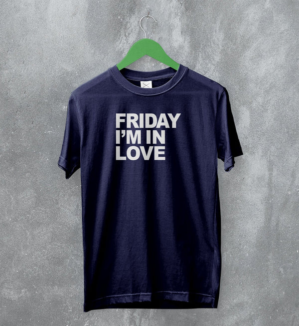 The Cure T-Shirt Friday I'm In Love Shirt Goth Rock Band Music Merch - WorldWideShirt