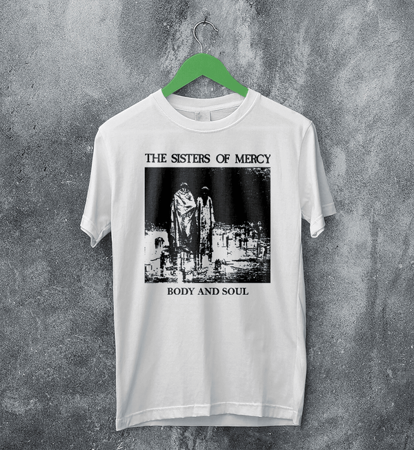 The Sisters of Mercy T-Shirt Body And Soul Sisters of Mercy Shirt Rock Punk Tee - White - WorldWideShirt