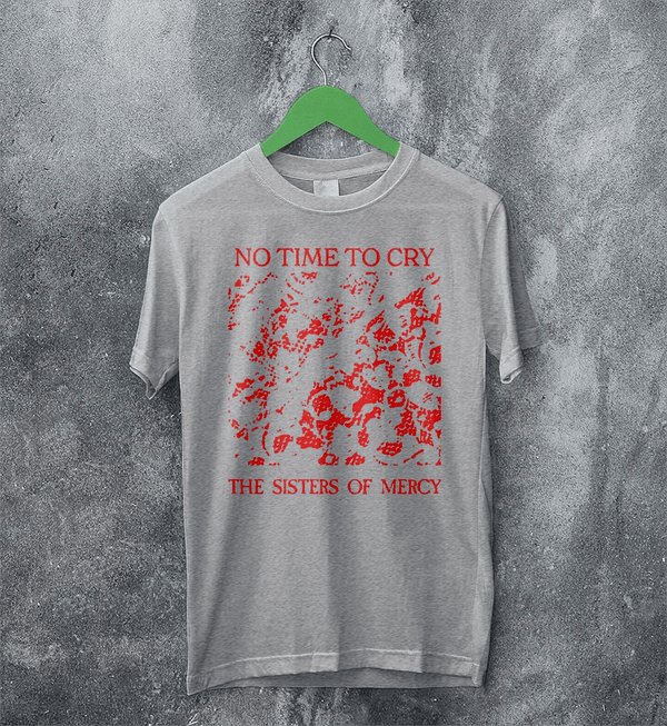 The Sisters of Mercy T-Shirt No Time To Cry Shirt Punk Rock Album Tee - Sport Grey - WorldWideShirt