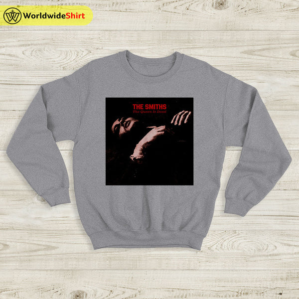 The Smiths The Queen Is Dead Sweatshirt The Smiths Shirt Rock Band - WorldWideShirt