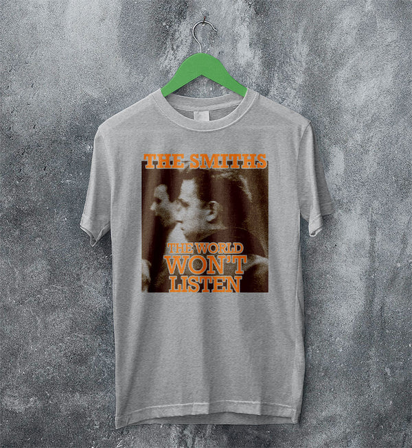 The Smiths The World Won't Listen Tour T shirt The Smiths Shirt Music Shirt - WorldWideShirt
