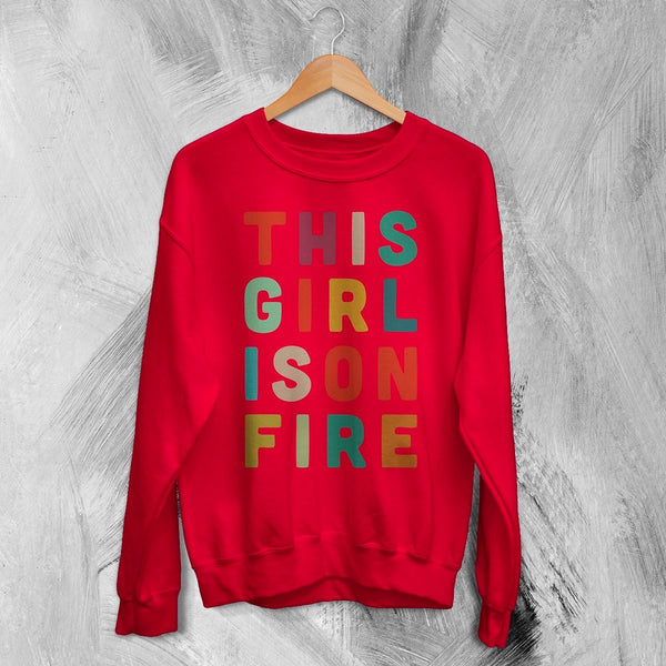 This Girl Is On Fire Sweatshirt Women's Day Shirt Music Song Lyrics Crewneck - Red - WorldWideShirt