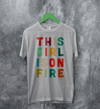 This Girl Is On Fire T-Shirt Women's Day Shirt Music Song Lyrics Tee - Sport Grey - WorldWideShirt