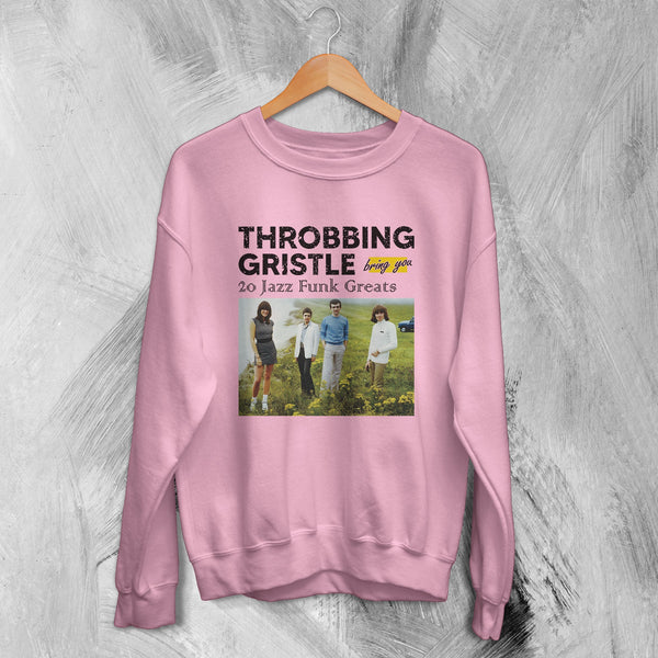 Throbbing Gristle Sweatshirt Vintage 20 Jazz Funk Greats Sweater Fan Merch - WorldWideShirt