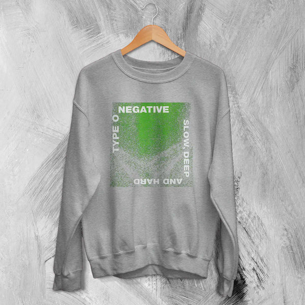 Type O Negative Slow Deep and Hard Sweatshirt Gothic Type O Negative Shirt Metal Band - Sport Grey - WorldWideShirt