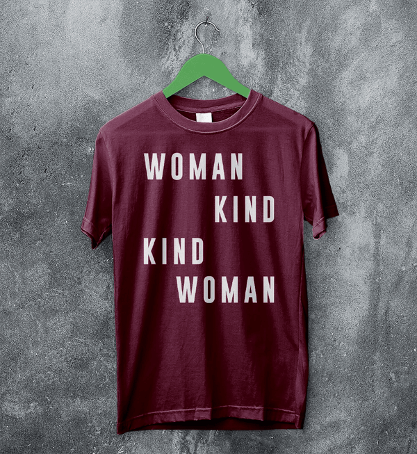 Woman Kind T-Shirt Women's Day Shirt Being Kind Girl Merch - Red Maroon - WorldWideShirt