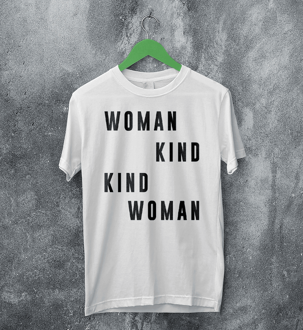 Woman Kind T-Shirt Women's Day Shirt Being Kind Girl Merch - White - WorldWideShirt
