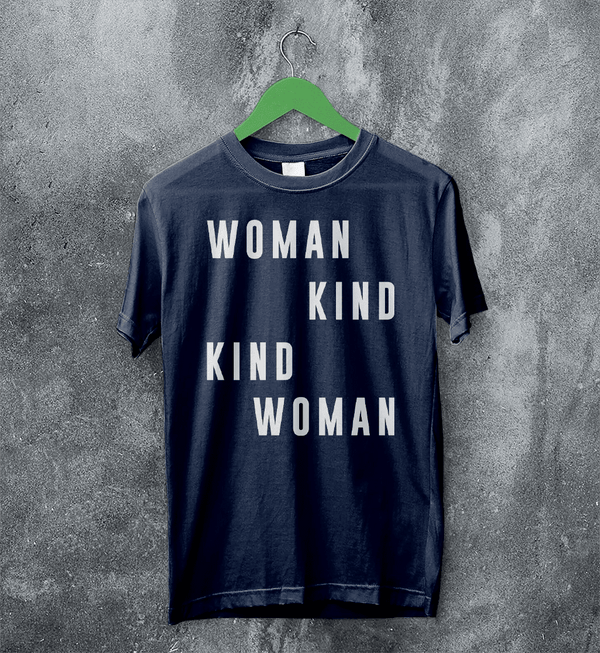 Woman Kind T-Shirt Women's Day Shirt Being Kind Girl Merch - Navy Blue - WorldWideShirt
