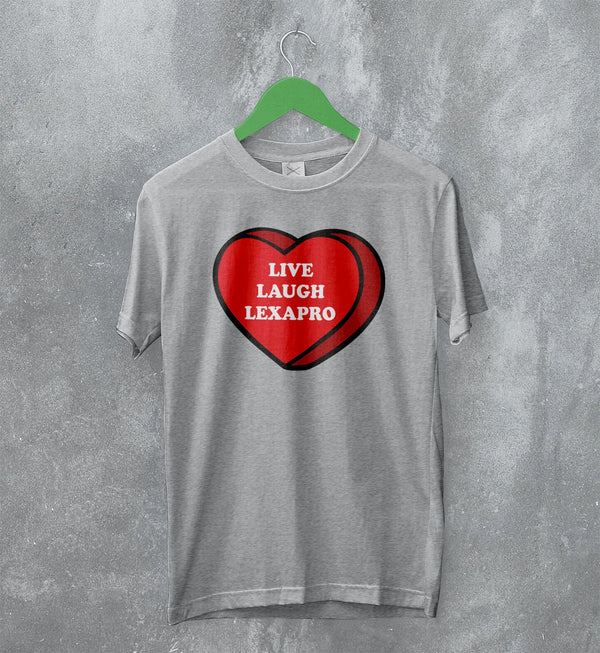 Y2K T-Shirt Live Laugh Lexapro Shirt Anxiety Meme Clothing - WorldWideShirt