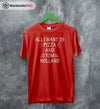 All I Want Is Pizza And Tom Holland T-Shirt The Avengers Shirt