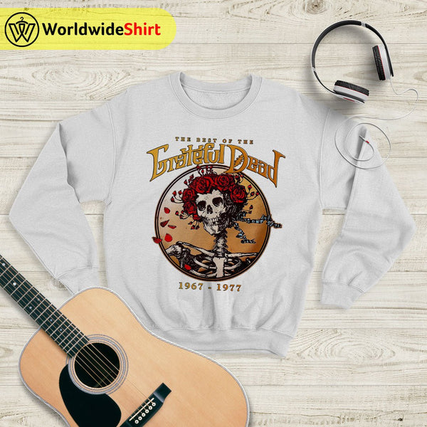 The Best Of The Grateful Dead 1967 Sweatshirt Grateful Dead Shirt Rock Band - WorldWideShirt