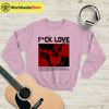 The Kid LAROI F*ck Love Savage Sweatshirt The Kid LAROI Shirt - WorldWideShirt