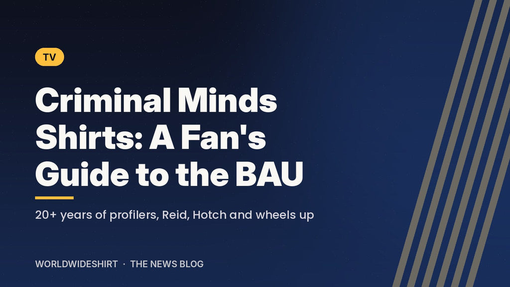 Typographic banner reading Criminal Minds Shirts: A Fan's Guide to the BAU on a navy background