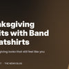Typographic banner reading Thanksgiving Outfits with Band Sweatshirts on a warm brown background