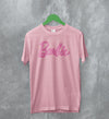 Barbie T-Shirt From Pink Girly Shirt Barbie The Movie Merch