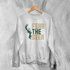Bucks Fear The Deer Sweatshirt Milwaukee Bucks Sweater Gift For Bucks Fanatics