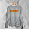 Bad Brains Logo Sweatshirt Reggae Punk Sweater Unique Hardcore Music Fan Gear