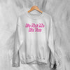 Y2K Sweatshirt It's Not Me It's You Sweater Girly Fashion Merch Gift for Girl