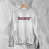 Y2K Sweatshirt Honey Sweater Cute Baby Girl Merch Gift for Girlfriend