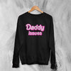 Y2K Sweatshirt Daddy Issues Sweater Baby Girl Merch Gift for Girly