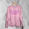 Y2K Sweatshirt Daddy Issues Sweater Baby Girl Merch Gift for Girly