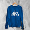 Y2K Sweatshirt I Love Nerds Sweater Love Nerd Cute Girly Merch