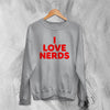 Y2K Sweatshirt I Love Nerds Sweater Love Nerd Cute Girly Merch