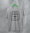 Tequila Logo T-Shirt Tequila Shirt Tequila Patron Beer Merch